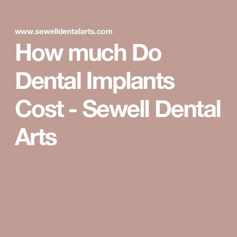 How much Do Dental Implants Cost - Sewell Dental Arts Gum Graft, Work Fails, Dental Implant Procedure, Temporary Tooth, Dental Implants Cost, Bad Teeth, Dental Technician, Teeth Implants, Nice Teeth