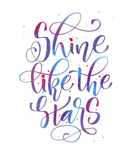 Shine like the stars space colored hand ... | Premium Vector #Freepik #vector #vintage #star #hand #typography Hand Typography, Shine Like The Stars, Brush Lettering Quotes, Space Quotes, Inspirational Quotes Background, Handlettering Quotes, Stars Space, Ipad Lettering, Bullet Journal Lettering Ideas