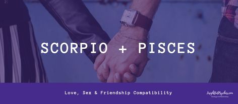 Scorpio Male Pisces Female, Scorpio And Pisces Conversations, Pisces X Scorpio Couple, Pisces And Scorpio Compatibility, Pisces Woman Scorpio Man, Pieces And Scorpio, Scorpio And Pisces Relationship, Character Defects, Scorpio And Pisces