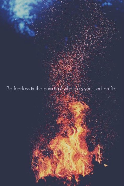 Be fearless in the pursuit of what sets your soul on fire. Quotes Change, Soli Deo Gloria, Give Me Jesus, How He Loves Us, Walk By Faith, Spiritual Inspiration, Verse Quotes, Christian Inspiration, Motivational Quote