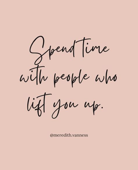 Happy Quotes Friends, Spending Time Together Quotes, Time With Friends Quotes, Enjoy Your Life Quotes, Positive Quotes For Friends, Family Time Quotes, Spend Your Time Wisely, Make You Happy Quotes, Powerful Quotes About Life