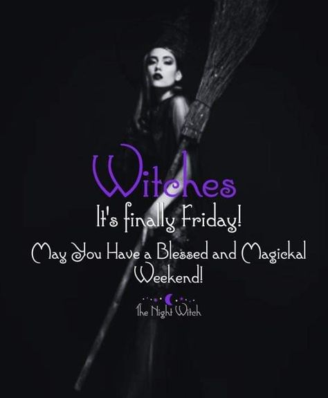 Friday Witch, Friday Magick, Night Witches, Good Morning Happy Friday, Witch Stuff, Finally Friday, Good Morning Happy, Favorite Holiday, Happy Friday