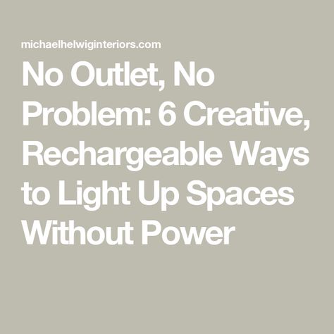 No Outlet, No Problem: 6 Creative, Rechargeable Ways to Light Up Spaces Without Power Chandelier Without Electricity, How To Plug In Lamps In Middle Of Room, No Overhead Lighting Solution, No Electricity Lighting Ideas, Battery Operated Chandelier, Ceiling Outlet, Wireless Lighting, Battery Operated Lamps, Basement Lighting