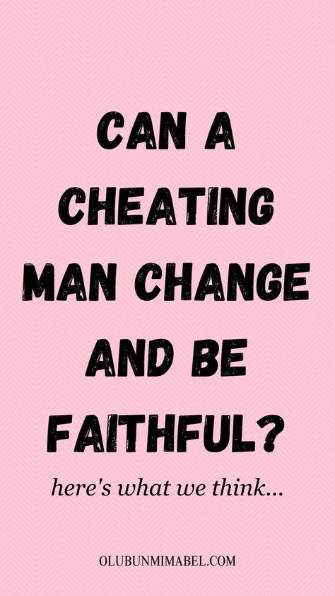 If you or a loved one has a cheating man, the question Can a cheating man change and be faithful? will plague your mind often. What Is Cheating, Infidelity In Marriage, Reasons For Divorce, Men Who Cheat, Cheating Men, Leaving A Relationship, Affair Recovery, Communication In Relationships, Relationship Growth