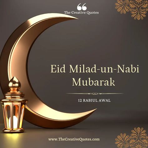 Eid Milad-un-Nabi Mubarak Wishes, Quotes, And Photos | Maulid Nabi | Eid - E - Milad Mubarak Greetings | - The Creative Quotes Jashne Eid Milad Un Nabi Mubarak Hd, Happy Maulid Day, Eid E Milad Un Nabi Mubarak Quotes, Eid Ul Nabi Mubarak, Eide Miladunnabi Mubarak, Eid Meeladun Nabi Mubarak, Jashn E Eid Milad Un Nabi Mubarak, Eid Milad Un Nabi Mubarak Pictures, Eid E Milad Un Nabi Mubarak