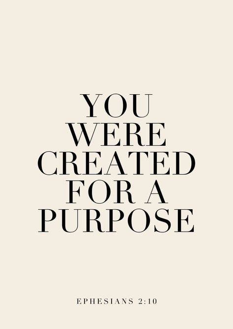 God Created You For A Purpose, You Were Created For A Purpose, Bible Verse About Purpose, Christian Vision Board Ideas Spiritual Inspiration, God Created You, God Is With Us Quotes, Job 22:28 Wallpaper, Christian Poster Prints, Made In The Image Of God