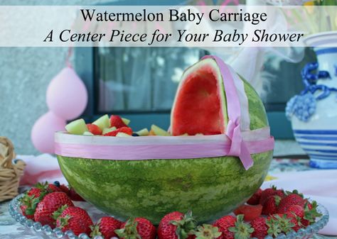 Watermelon Baby Carriage - What About Watermelon? Baby Shower Watermelon Carriage, Watermelon Baby Shower Ideas, Baby Shower Apps, Watermelon Carriage, Baby Shower Look, Watermelon Baby Carriage, Shower Foods, Baby Shower Watermelon, Watermelon Baby