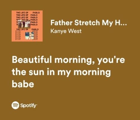 Father Stretch My Hands, Yearbook Quotes Inspirational, Morning Babe, Lyrics Spotify, Hip Hop Quotes, Rap Lyrics Quotes, Meaningful Lyrics, Spotify Lyrics, Rap Lyrics