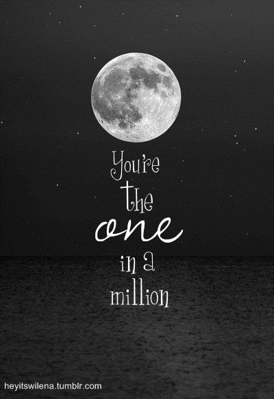 I know someone who is that one in a million ...my boyfriend sent me this! I love him! #one_in_a_million #moon Moon And Star Quotes, What I Like About You, Moon Quotes, Star Quotes, Moon Signs, Moon Lovers, Romantic Quotes, One In A Million, Happy Quotes