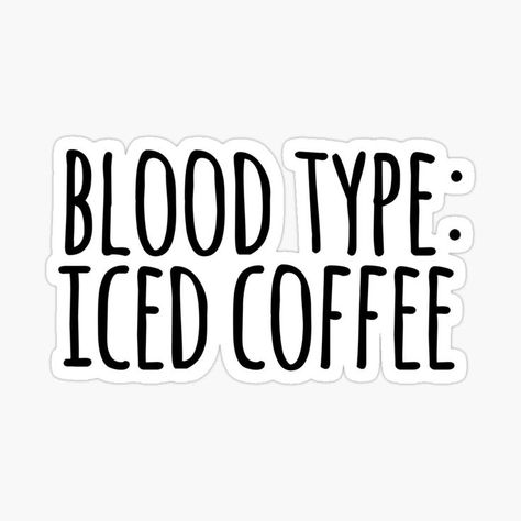 Drink Your Water Quotes Funny, Ice Coffee Quotes, Iced Coffee Logo Design, Cold Coffee Quotes, Iced Coffee Quotes Funny, Coffee Sayings Quotes, Concrete Cafe, Iced Coffee Sayings, Stickers Cafe