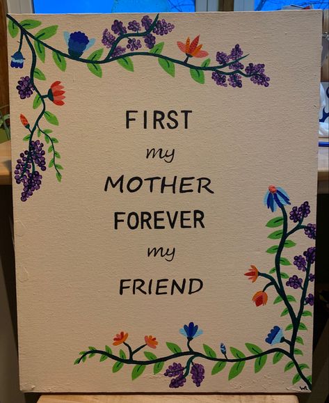 This is a super cute and easy picture to paint. I made it for my mom but you could easily change the quote and make it for anyone:)) Things To Paint For Your Mom Gift Ideas, Canvas Painting For Mother's Day, Canvas Art For Mothers Day, Painting Ideas On Canvas For Mother's Day, Mother S Day Painting Ideas, Painting Gift Ideas For Mom, Happy Mother’s Day Painting, Happy Birthday Mom Painting, Painting Ideas For Your Mom