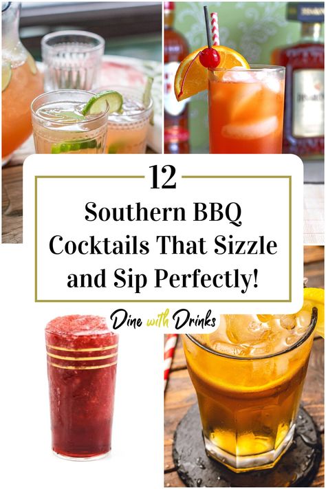 Collage of 4 southern bbq cocktails. Summer Bbq Drinks Alcoholic, Southern Bbq Recipes, Southern Drinks Alcohol, Southern Bbq Party, Bbq Drinks Alcohol, Country Cocktails, Country Themed Drinks, Southern Cocktails, Southern Cocktails Recipes