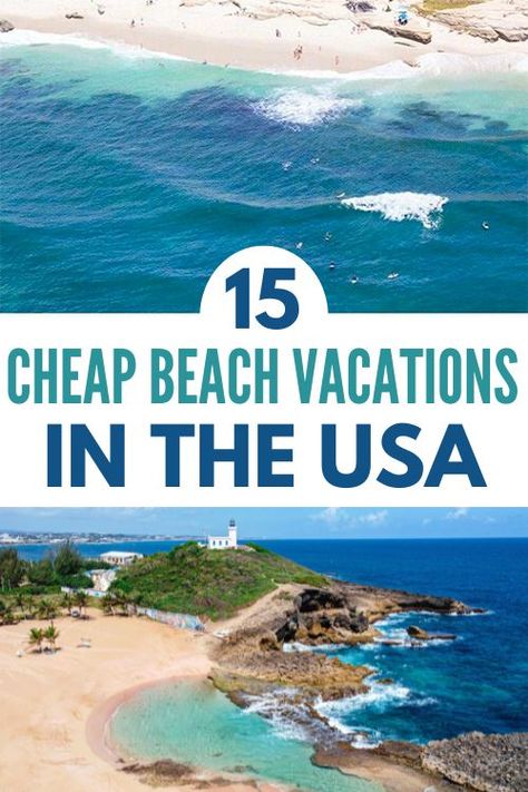 Beaches To Visit In The Us, Cheap Vacation Ideas Usa, Inexpensive Vacation Ideas, Cheap Beach Vacations Usa, Inexpensive Beach Vacations, Best Beaches In The Us, Cheap Vacation Ideas, Family Beach Vacations, Affordable Beach Vacations