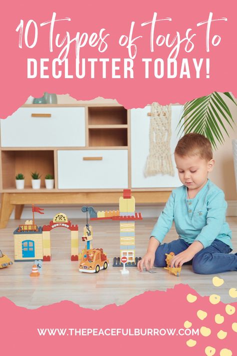 10 types of toys to declutter today! Simplicity Parenting, John Payne, Kids Feelings, Types Of Play, Magnetic Tiles, Open Ended Toys, Getting Played, Play Spaces, The Toys