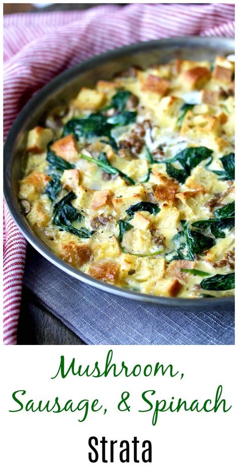 Strata Breakfast, Sausage Strata, Spinach Strata, Mushroom Sausage, Egg Casseroles, Savoury Bread, Foil Bake, Sausage And Spinach, Strata Recipes