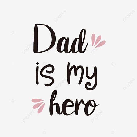 My Dad Is My Hero, Kids Fathers Day Crafts, Dad Drawing, Keychain Designs, Black Friday Poster, Happy Birthday Frame, Luke 1, Black Business Card, Hand Writing