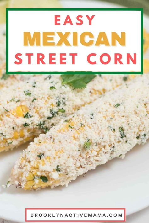 Corn Elote Recipe, Mexican Corn Recipes, Pickled Corn, 15 Minute Meals Dinners, Elote Recipe, Street Corn Recipe, Boat Food Ideas, Corn Dishes, Homemade Mexican