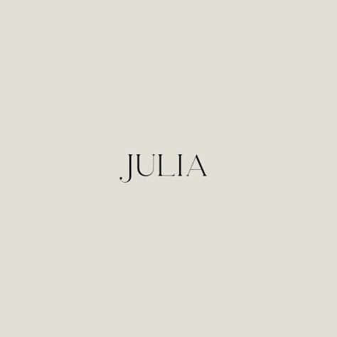 Julia Name Meaning, Julia Name Aesthetic, Julia Name, Aesthetic Names, My Future Life, Name Design, Into The Future, Names With Meaning, Me Myself And I