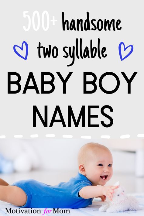 Boy Names With Middle Name, Middle Names For Boys List, Boy Names First And Middle, Baby Boy Names 2022, 2 Syllable Boy Names, Pretty Boy Names, Two Syllable Boy Names, Simple Boy Names, Sweet Baby Boy Names