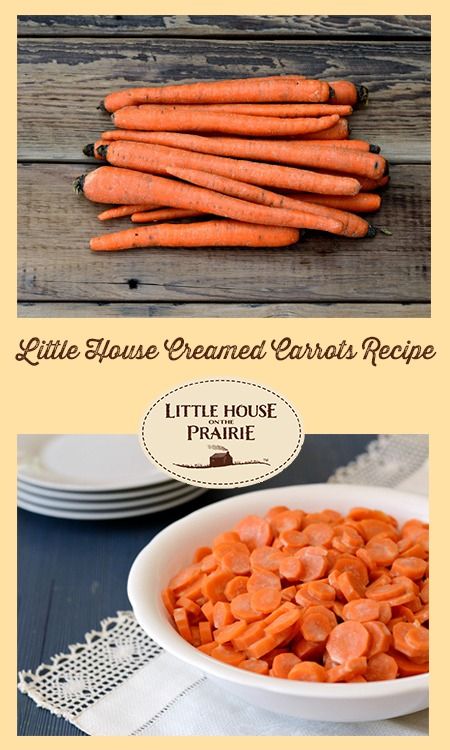 Little House On The Prairie Recipes, Creamed Carrots Recipe, Creamed Carrots, Prairie Recipes, Playful Pioneers, Carrot Harvest, Pioneer Days, Farmer Boy, Carrots Recipe