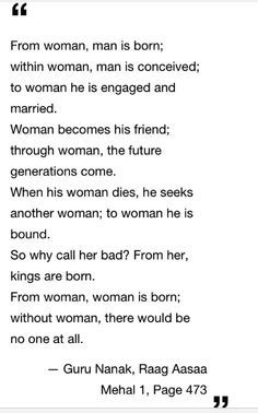 From woman, man is born... Sikhi Quotes, Punjabi Language, Guru Granth Sahib Quotes, Spiritual Inspiration Quotes, Guru Nanak Dev Ji, Sikh Quotes, Song Lines, Nanak Dev Ji, Classic Quotes