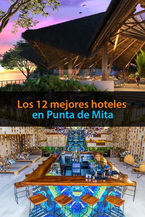 Los 12 mejores hoteles en Punta de Mita donde hospedarte - Tips Para Tu Viaje Hotel Secrets, Dreams Resorts, Hotel Boutique, Best Hotels, Pen, Hotel, Travel, Punta Mita