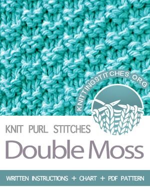 Double Moss - Knitting Stitches Moss Stitch Knitting, Double Moss Stitch, Basic Knitting, Knit Purl Stitches, Knit Stitches, Purl Stitch, Moss Stitch, How To Purl Knit, Pdf Knitting Pattern