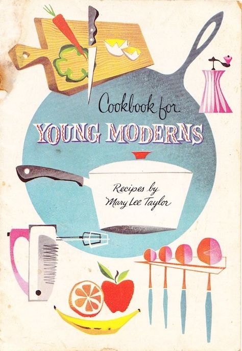 Vintage Cookbook cover from blog, On the Doorstep Lee Taylor, Mary Lee, Mid Century Illustration, Retro Housewife, Vintage Cooking, Cookery Books, Retro Ads, Retro Recipes, Vintage Cookbooks