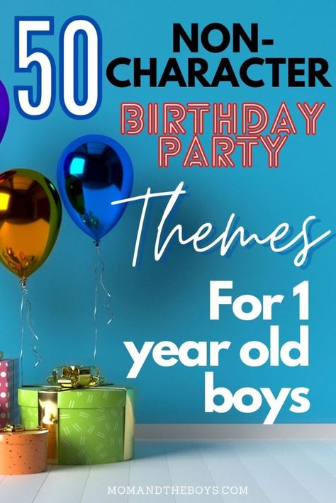 50 Non-Character Birthday Party Themes for 1 Year Old Boy - MOMandtheBoys Boy One Year Old Birthday, One Year Old Birthday Party Theme, Boy 1st Birthday, First Birthday Theme Boy, 1 Year Birthday Party Ideas, 1st Birthday Boy Themes, Baby Boy Birthday Themes, Boys First Birthday Party Ideas, Boys 1st Birthday Party Ideas