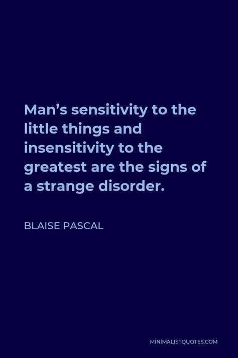 Pascal Quotes, Blaise Pascal Quotes, Heart Time, Blaise Pascal, Hollow Man, Men Lie, Faith Gifts, Life Philosophy, The Heart Of Man