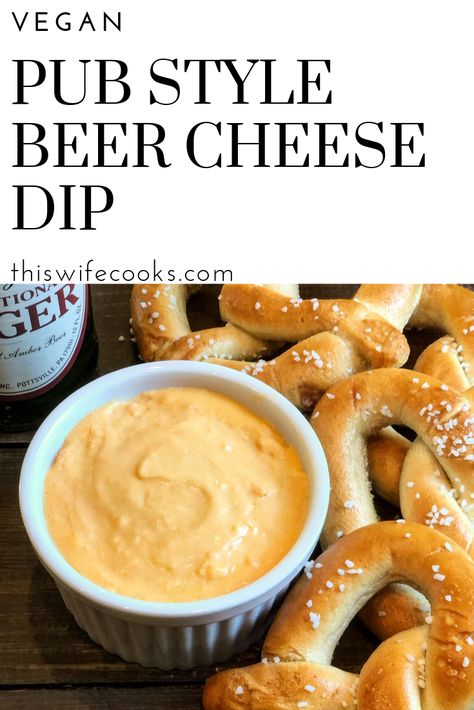 Vegan Pub Style Beer Cheese Dip - All the classic beer cheese flavor you know and love in a quick and easy vegan dip! via @thiswifecooks Vegan Cheese Dip Easy, Vegan Beer Cheese Dip, Vegan Beer Cheese, Vegan Appies, Easy Vegan Snacks, Beer Cheese Dip Recipe, Rabbit And Wolves, Vegan Dips, Cheese Vegan