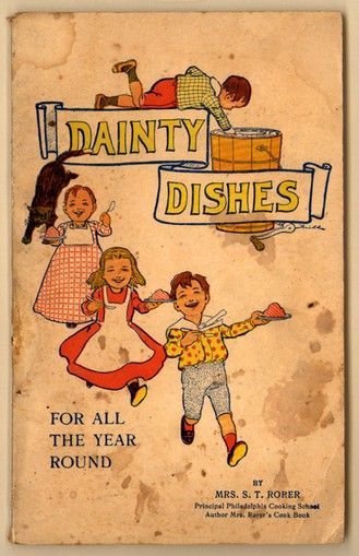 Dainty Dishes for all the Year Round, 1900 Steampunk Christmas Tree, Steampunk Christmas, Dessert Cookbooks, Consumer Culture, Vintage Cooking, Cookery Books, Old Fashioned Recipes, Smart Kitchen, Vintage Cookbooks