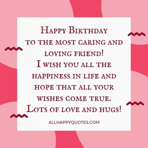 Birthday Wishes For Best Friend Female Special Birthday Wishes For Best Friend Girl, Birthday Wishes For A Caring Friend, Happy Birthday For Female Friend, Birday Wishes For Bestie, Bestiii Birthday Wishes, Male Best Frnd Birthday Wishes, Birthday Sentences For Best Friend, Birthday Wishes For A Sister Friend, Happy Birthday Wishes For A Close Friend