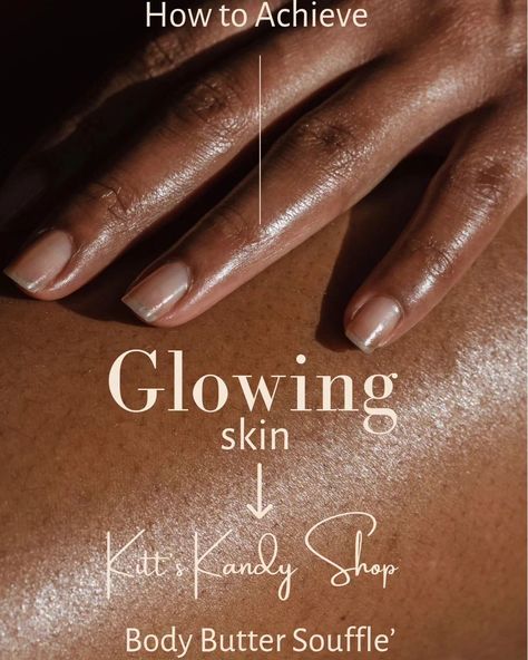 Want to achieve glowing skin? Kitt's Kandy Shop Body Soufflé is packed with skin loving goodness that will penetrate your skin and have it glowing with radiance! #kittskandyshop #skincare #skincareroutine #glowingskin #glowing #allnatural #organic #treatsforyourbody #selfcare #bodybutter #bodysouffle #womanowned #blackhistorymonth #blackownedbusiness #blackowned Body Souffle, Kandy, Body Butter, Glowing Skin, Your Skin, Skin Care Routine, All Natural, Good Things, Skin