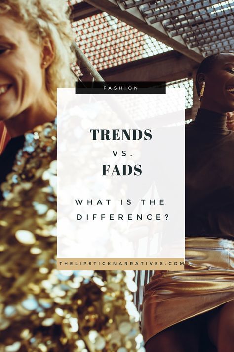 Trends vs. Fads: Knowing the diffeence could help you shop smarter. This piece will help you differentiate a fashion trend from a fad and shop smarter. | #trendvsfad #trendsvsfads #fashiontrends #shopsmarter #fashion101 Fads Fashion, Fad Fashion, Dad Sneakers, Fashion 101, Fashion Mistakes, Be Real, Viral Pins, Biker Shorts, Fashion Trend