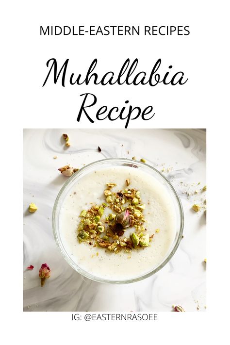 Muhallabia Recipe, Iftar Time, Ramadan Desserts, Milk Pudding, Flavored Milk, Middle Eastern Recipes, Iftar, Orange Blossom, Middle Eastern