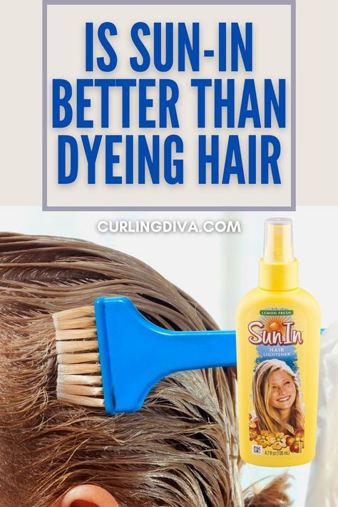 Is sun-in better than dyeing hair Sun In Highlights, Hair Lightner, Sun In Hair Lightener Before And After, Sun In Hair Lightener, Sun In Hair, Lighten Hair Naturally, Greek Hair, How To Darken Hair, Caring For Colored Hair