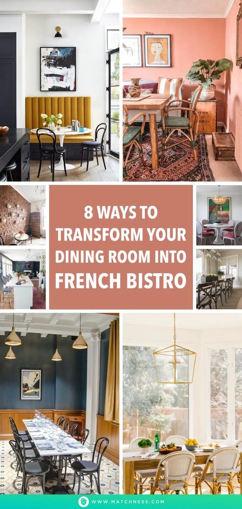 8 Ways to Transform Your Dining Room into French Bistro - Matchness.com French Bistro Decor, Bistro Kitchen Decor, French Bistro Kitchen, Bistro Interior, Bistro Decor, Bistro Kitchen, Dining Room French, Parisian Bistro, Bistro Style