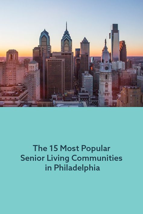 Top 15 Senior Living Communities in Philadelphia, PA.  Residents of Philadelphia have a lot of options to choose from when looking for senior living communities.  Trying to narrow down the next place you'll call home should be fun, not tiresome. Seniorly.com wants to help streamline the process. Check out these 15 senior living options in Philadelphia. Senior Living Communities, Retirement Community, Assisted Living, Education Center, Nursing Home, Senior Living, Philadelphia, New York Skyline, Travel