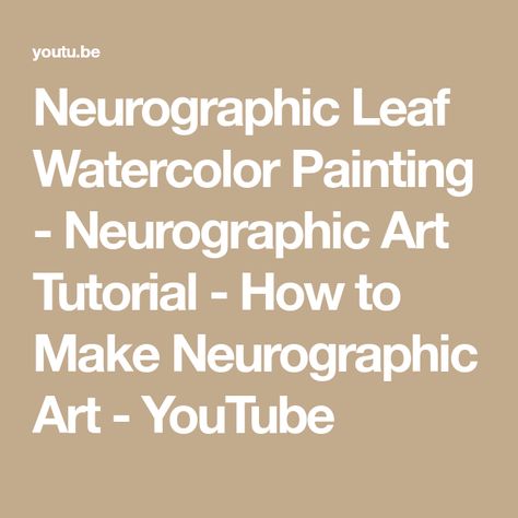 Neurographic Art Tutorial, Neurographic Art How To, Leaf Watercolor Painting, Neurology Art, Neurographic Art, Leaf Watercolor, Art Youtube, Art How, Neurology