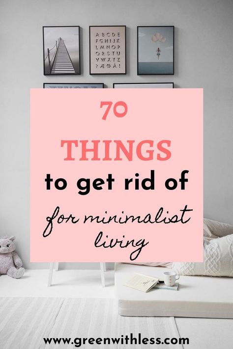 Want to get started with minimalism ? Or do you want to declutter your home even more ? Click on the pin to get ideas about 70 things to get rid of for minimalist living ! This checklist will help you declutter and simplify your home so that you can start enjoying a simpler life. #minimalisthome #declutteringideas #minimalism #declutteryourhome #declutter #simpleliving Modern Minimalist Home Decor, Things To Declutter, Home Decluttering, Minimalist Living Tips, Minimalism Challenge, Minimalist Organization, Becoming Minimalist, Declutter Home, Minimalist Inspiration