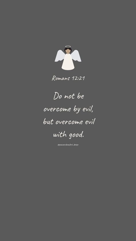 Bible verse: Do not be overcome by evil, but overcome evil with good.

#bibleverses #bibleverse #verseoftheday #peaceandcomfortdesign #biblejournaling #chronicles #godislove  #journaling #smallart #smallartist #wallpaper #cutedesign  #christmas #christmastime #biblequote Mom Therapy, Evil Bible, Romans 12 21, Overcome Evil With Good, Bible Motivation, Verses Quotes, Verse Of The Day, Small Art, Verse Quotes