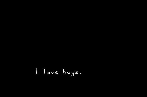 you know me, you know this Love Hugs, Hug Quotes, Mish Mash, Love Hug, More Than Words, All You Need Is Love, Black Aesthetic, Thoughts Quotes, Make Me Happy