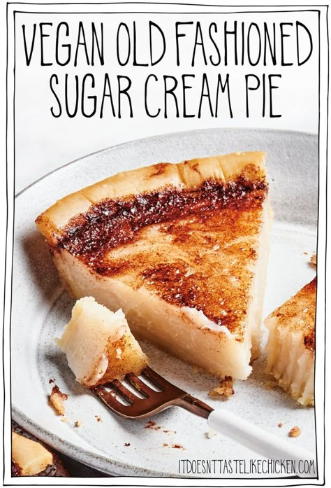 Just 7 ingredients to make this Vegan Sugar Cream Pie recipe! This easy-to-make, delectable pie has a sweet, creamy, cinnamon-swirled, custardy filling with a tender, flaky pie crust. This old-fashioned pie is a classic for a reason—it’s hands-down delicious!  #itdoesnttastelikechicken #vegandesserts #cravingvegan Red Velvet Cheesecake Bites, Sugar Cream Pie Recipe, Vegan Pumpkin Cheesecake, Vegan Red Velvet, Vegan Pies Recipes, Sugar Cream Pie, Vegan Pie Crust, Best Vegan Desserts, Vegan Baking Recipes