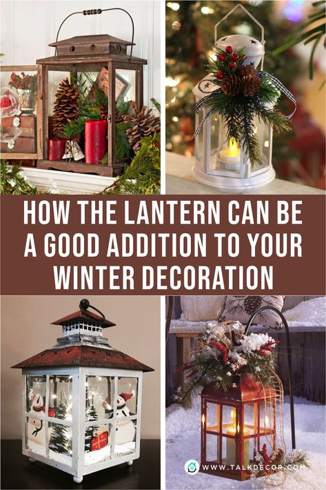 The lantern comes in different designs and materials so that you can choose the ones that fit your taste and home decoration style. So, are you interested in having the lantern this winter? The lantern can be made to have the winter touches design. It means that the lantern is decorated with winter theme. It could be on the outside part of the later and also the inside part of the lantern. If you need references, see the following pictures. #lanternideas #winterlantern Lantern Winter Decor, Small Lantern Decor Ideas, Decorate Lanterns For Christmas, Christmas Lanterns Decorated Ideas, Decorating Lanterns For Christmas, Decorating With Lanterns Indoors, Lantern Decor Living Room, Decorated Lanterns Ideas, Open Lantern Decor Ideas