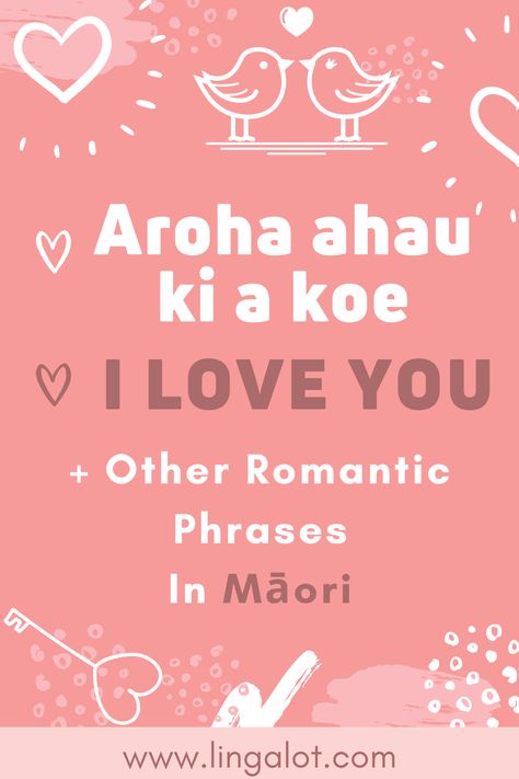 Learn the different ways of saying "I love you" in the Māori language. Find out more at lingalot.com. #Māori #Māorilanguage #Māorilessons #Māoriphrases Welsh Language Learning, Welsh Phrases, How To Say I Love You, Learn Persian, Welsh Words, Welsh Language, Cute Phrases, Irish Language, I Miss You Quotes