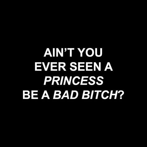 Ain't you every seen a princess be a bad bitch? Bad Princess, Gemini Art, Study Apps, Perfect Aesthetic, Bad Girl Quotes, Doing Me Quotes, Funny Cartoon Quotes, Baddie Quotes, Funny Words