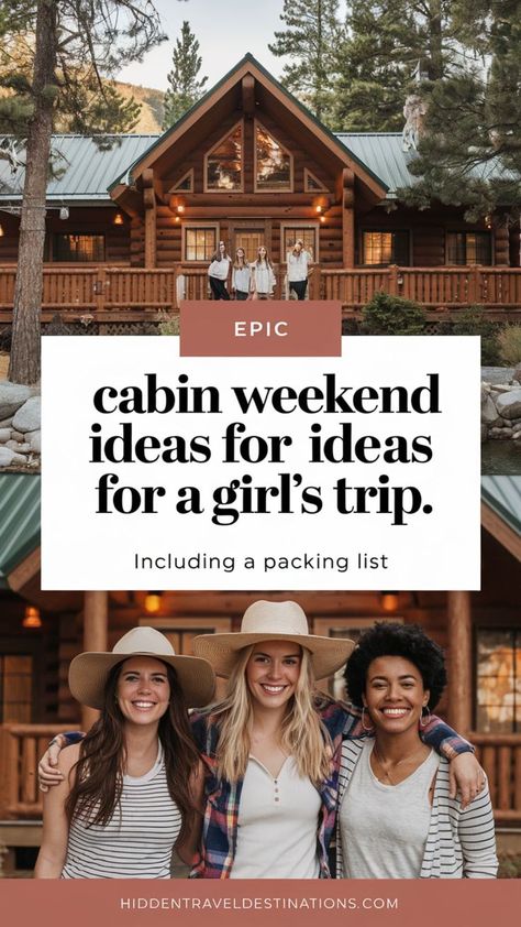 Epic Cabin Weekend Ideas for a Girl's Trip. 7 items you shouldn't forget-Travel Checklist.  Looking for the ultimate girl's trip inspiration? This guide to a cozy cabin weekend has everything you need! From themed ideas like a bachelorette party or sister weekend to must-try activities and a full packing list, plan your perfect getaway with these creative cabin weekend trip ideas. Cabin Bachelorette Party Activities, Girls Cabin Trip Ideas, Best Friend Weekend Ideas, Sisters Weekend Ideas, Cabin Trip Itinerary, Fun Girls Weekend Ideas, Things To Do In A Cabin, Cabin Weekend With Friends, Birthday Cabin Trip