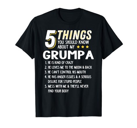 Grumpa Shirt, Grandpa Tshirts, New Grandparent Gifts, Brother Humor, New Grandparents, Weird Gifts, Anger Issues, He Loves Me, Perfect Birthday Gift