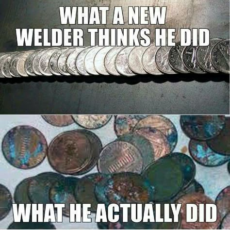 Welding Memes Humor, Welder Aesthetic, Welding Aesthetic, Welder Humor, Welding Memes, Welder Quote, Welding Funny, Welding Works, Funny Inspiration